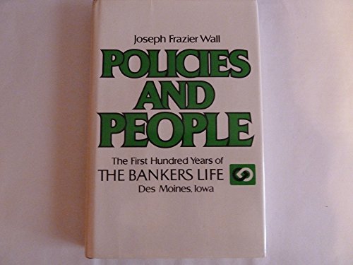 Beispielbild fr Policies and people: The first hundred years of the Bankers Life zum Verkauf von SecondSale