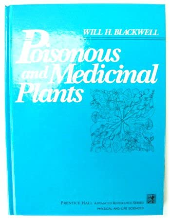 9780136841272: Poisonous and Medicinal Plants (Prentice Hall advanced reference series)