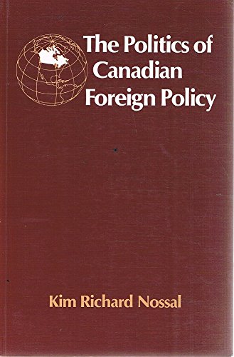Stock image for Politics of Canadian Foreign Policy for sale by Heroes Bookshop