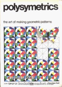 Beispielbild fr Polysymetrics: How to create beautiful patterns of your own zum Verkauf von Calliopebooks