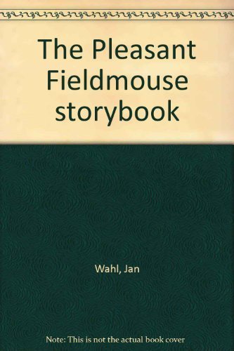 Stock image for The Pleasant Fieldmouse storybook for sale by Mark Henderson