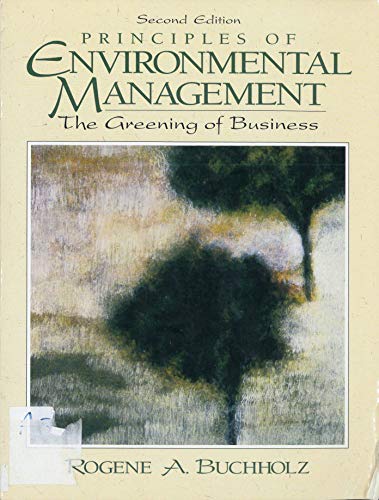 Beispielbild fr Principles of Environmental Management : The Greening of Business zum Verkauf von Better World Books