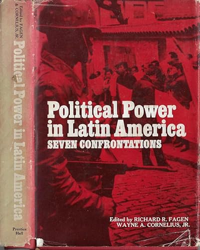 Stock image for Political Power in Latin America : Seven Confrontations for sale by Bingo Used Books