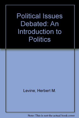 Beispielbild fr Political Issues Debated : An Introduction to Politics zum Verkauf von Better World Books