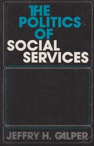 Stock image for The Politics of Social Services for sale by SecondSale