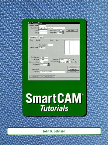 SmartCAM Tutorials (9780136855217) by Johnson, John R.