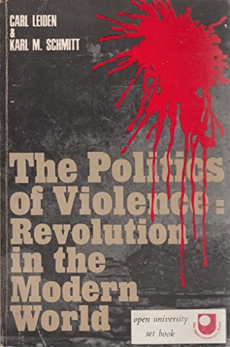 Stock image for The Politics of Violence: Revolution in the Modern World for sale by Wizard Books