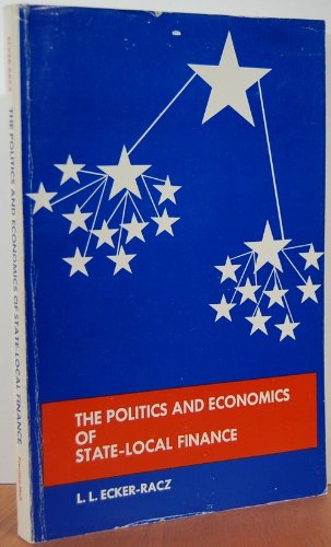 9780136860488: The Politics & Economics of State-Local Finance.
