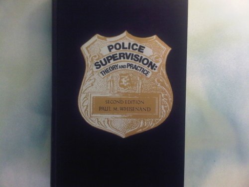 Stock image for Police Supervision : Theory and Practice for sale by Better World Books