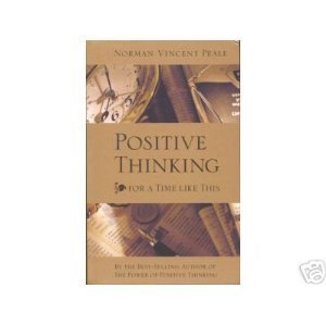 Stock image for Positive Thinking for a Time Like This for sale by Better World Books
