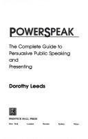 Beispielbild fr powerspeak. the complete guide to persuasive public speaking and presenting. english edition. zum Verkauf von alt-saarbrcker antiquariat g.w.melling