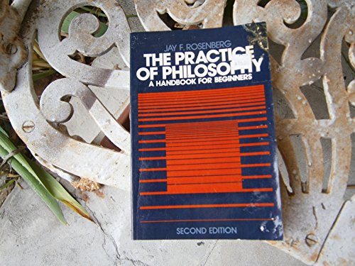 Stock image for The Practice of Philosophy: A Handbook for Beginners for sale by Wonder Book