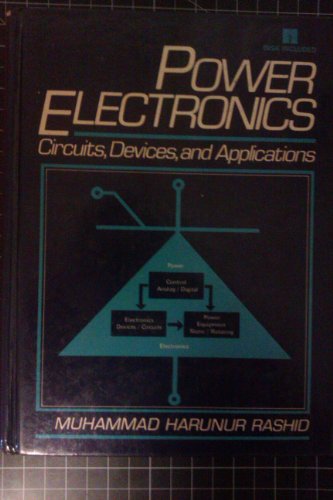 Beispielbild fr Power Electronics: Circuits, Devices, and Applications zum Verkauf von ThriftBooks-Atlanta