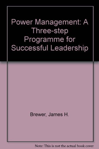Stock image for Power Management - A 3-step Program for Successful Leadership for sale by THE OLD LIBRARY SHOP