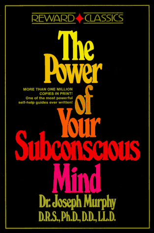 Beispielbild fr The Power of Your Subconscious Mind zum Verkauf von Better World Books