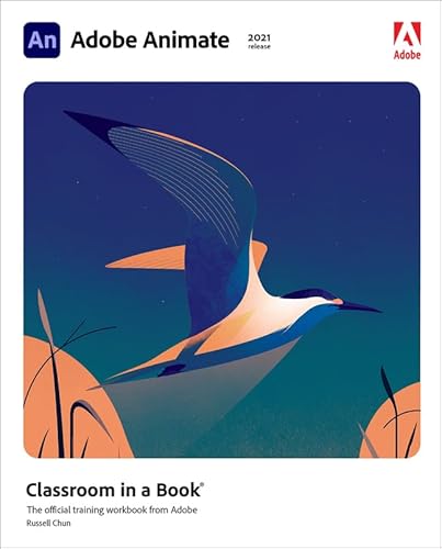 Stock image for Adobe Animate Classroom in a Book (2021 release) for sale by BooksRun