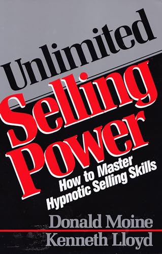 Imagen de archivo de Unlimited Selling Power: How to Master Hypnotic Selling Skills (Icon Editions) a la venta por Reuseabook