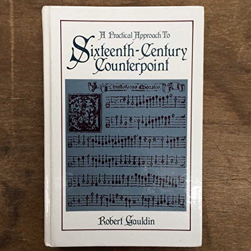 9780136892588: A Practical Approach to Sixteenth Century Counterpoint