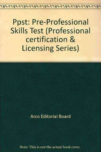 Beispielbild fr Ppst: Pre-Professional Skills Test (Professional Certification and Licensing Series) zum Verkauf von Wonder Book