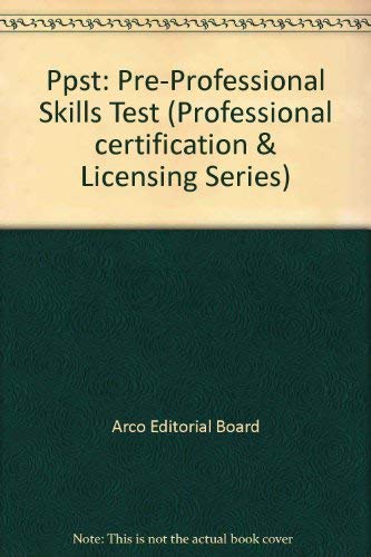 9780136911302: Ppst: Pre-Professional Skills Test (Professional certification & Licensing Series)