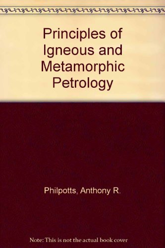 9780136913610: Principles of Igneous and Metamorphic Petrology