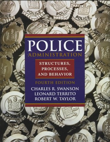 9780136915522: Police Administration: Structures, Processes, and Behavior