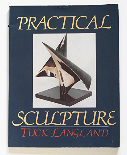 Stock image for Practical Sculpture for sale by Books of the Smoky Mountains