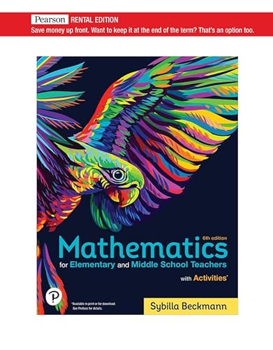 Beispielbild fr Mathematics for Elementary and Middle School Teachers [RENTAL EDITION] zum Verkauf von Textbooks2go