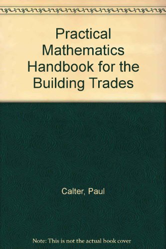Stock image for Practical Math Handbook for the Building Trades for sale by ThriftBooks-Dallas