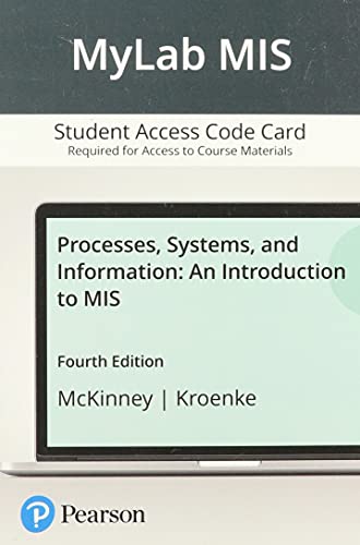 9780136926245: MyLab MIS with Pearson eText for Processes, Systems, and Information: An Introduction to MIS -- Access Card