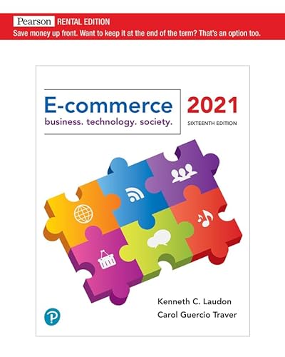 Stock image for E-Commerce 2021: Business, Technology, and Society [RENTAL EDITION] for sale by Textbooks2go