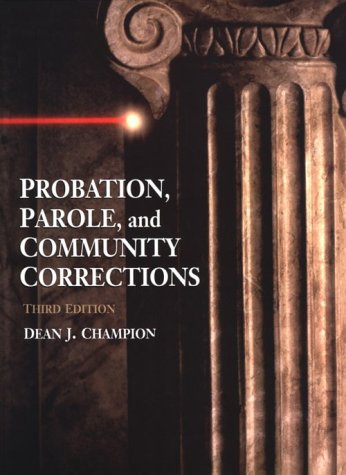 Stock image for Probation, Parole, and Community Corrections (3rd Edition) for sale by Virginia Martin, aka bookwitch