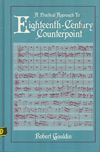 Stock image for A Practical Approach to Eighteenth-Century Counterpoint for sale by BooksRun
