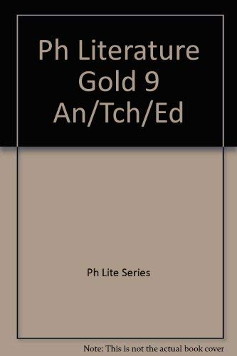 9780136937302: Ph Literature Gold 9 An/Tch/Ed