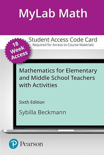 Imagen de archivo de MyLab Math with Pearson eText for Mathematics for Elementary and Middle School Teachers with Activities -- Access Card (18-week) a la venta por jasonybooks