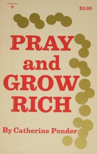 Imagen de archivo de Pray and Grow Rich. a la venta por ThriftBooks-Atlanta