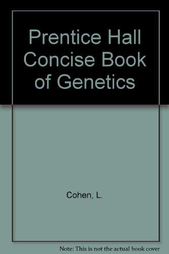 Stock image for Prentice Hall Concise Book of Genetics for sale by Better World Books: West