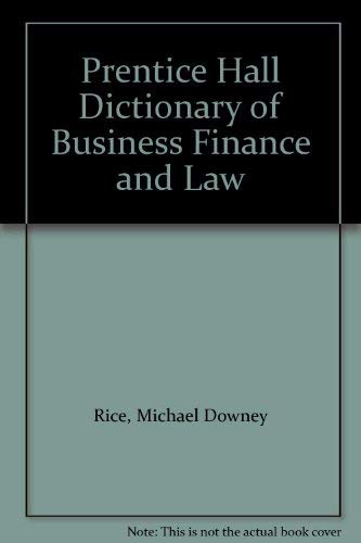 Beispielbild fr Prentice Hall Dictionary of Business Finance and Law zum Verkauf von Wonder Book