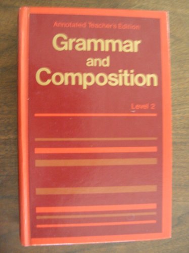 Stock image for Grammar and Composition: Annotated Teacher's Edition (Level 2) for sale by Better World Books