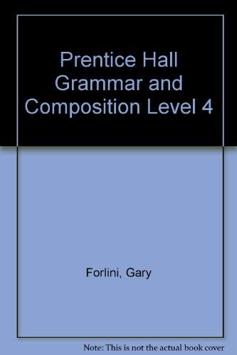 Stock image for PRENTICE HALL GRAMMAR AND COMPOSITION, LEVEL 4 for sale by mixedbag