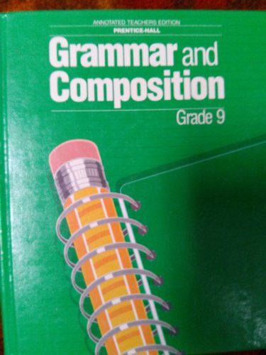Grammar and Composition Grade 9 (9780136977568) by Prentice Hall College Div
