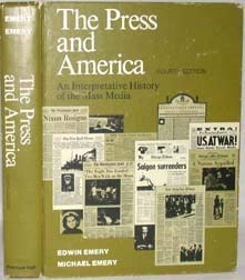 Stock image for The Press and America: An Interpretative History of the Mass Media for sale by Collectorsemall