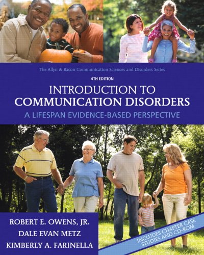 Imagen de archivo de Introduction to Communication Disorders: A Lifespan Evidence-Based Perspective (4th Edition) (Allyn & Bacon Communication Sciences and Disorders) a la venta por SecondSale