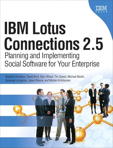 9780137000531: IBM Lotus Connections 2.5: Planning and Implementing Social Software for Your Enterprise