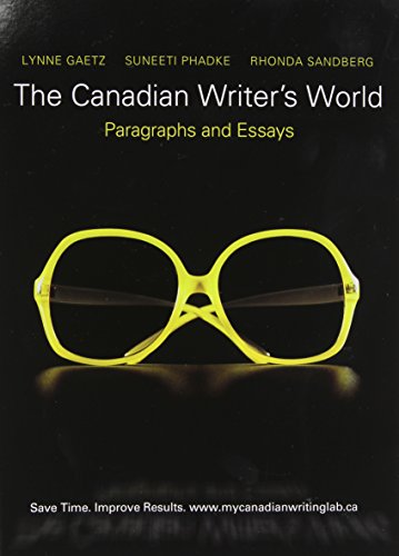 Beispielbild fr The Canadian Writer's World : Paragraphs and Essays zum Verkauf von Better World Books