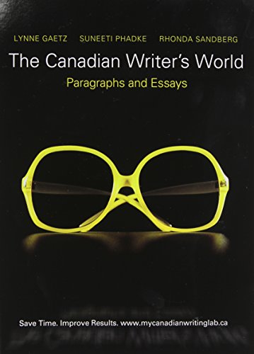 Stock image for The Canadian Writer's World: Paragraphs and Essays, First Canadian Edition for sale by Irish Booksellers