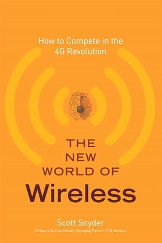 Stock image for The New World of Wireless : How to Compete in the 4G Revolution for sale by Attic Books