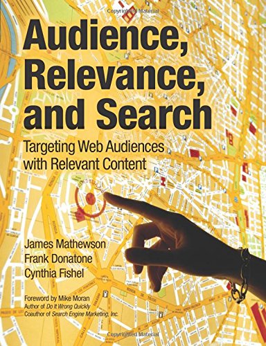 Beispielbild fr Audience, Relevance, and Search: Targeting Web Audiences with Relevant Content zum Verkauf von SecondSale