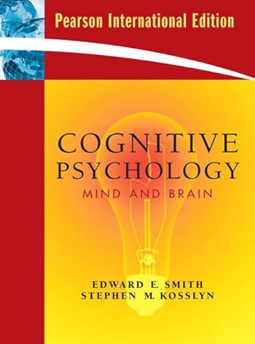 9780137004546: Cognitive Psychology:Mind and Brain: International Edition