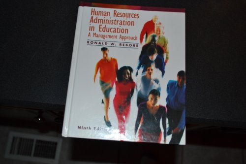 9780137004812: Human Resources Administration in Education: A Management Approach (9th Edition)